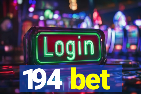 194 bet